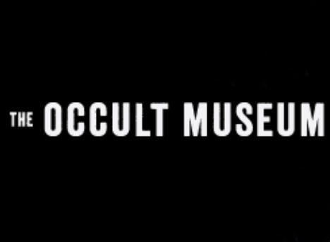 The Occult Museum
